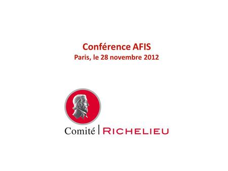 Conférence AFIS Paris, le 28 novembre 2012