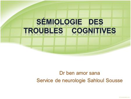 Dr ben amor sana Service de neurologie Sahloul Sousse