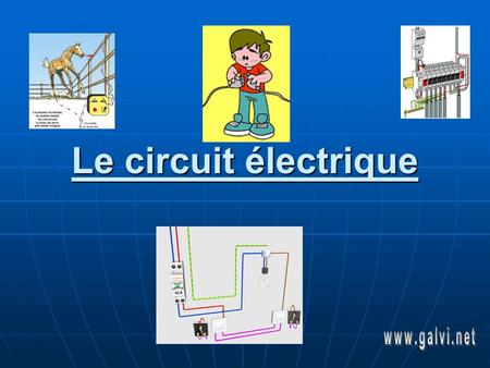 Le circuit électrique www.galvi.net.