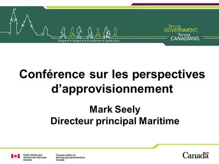 Conférence sur les perspectives dapprovisionnement Mark Seely Directeur principal Maritime.