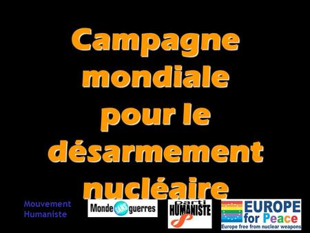 Campagne mondiale pour le désarmement nucléaire