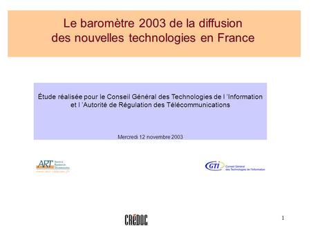 Le baromètre 2003 de la diffusion des nouvelles technologies en France