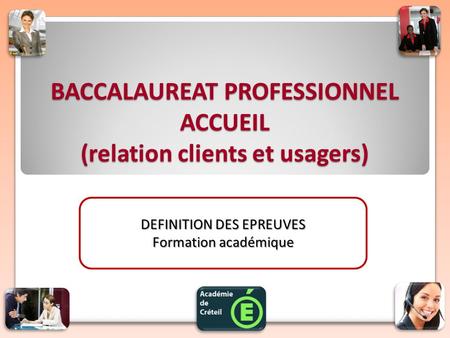 BACCALAUREAT PROFESSIONNEL ACCUEIL (relation clients et usagers)