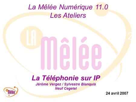 La Téléphonie sur IP Jérôme Vergez / Sylvestre Bianquis Neuf Cegetel