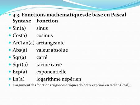 4.3. Fonctions mathématiques de base en Pascal Syntaxe Fonction