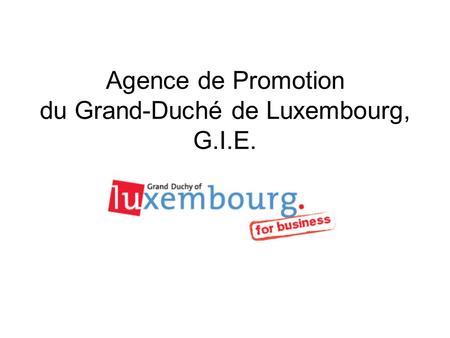 Agence de Promotion du Grand-Duché de Luxembourg, G.I.E.