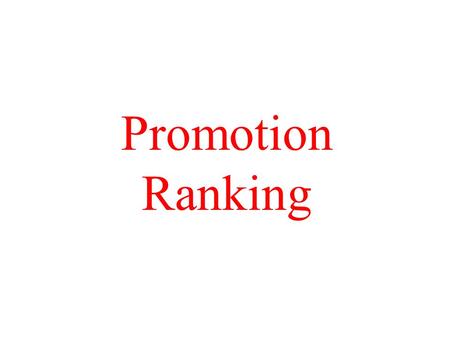 Promotion Ranking. Défault des Méthodes de ranking Les pages nouvellement créées ne sont pas tout de suite référencées pas les méthodes de ranking traditionnelles.