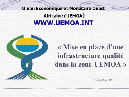Union Economique et Monétaire Ouest Africaine (UEMOA)