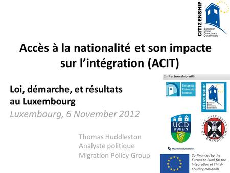 Accès à la nationalité et son impacte sur l’intégration (ACIT)