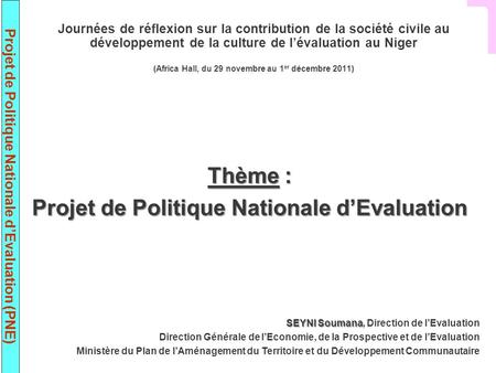 Thème : Projet de Politique Nationale d’Evaluation