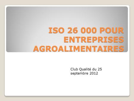 ISO POUR ENTREPRISES AGROALIMENTAIRES