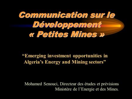 Communication sur le Développement « Petites Mines »