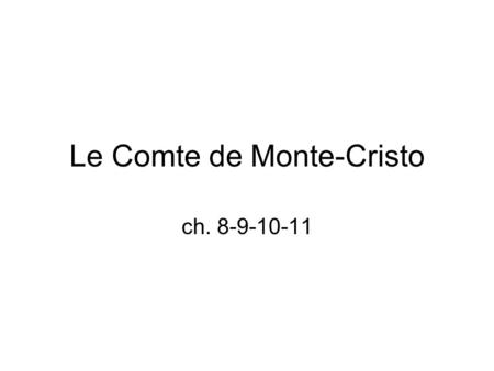 Le Comte de Monte-Cristo ch. 8-9-10-11. Rattachez les termes de la colonne A à ceux de la colonne B A 1.logement 2.pain 3.muraille 4.cruche 5.souterrain.