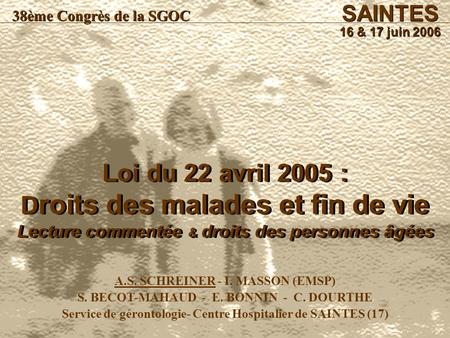 SAINTES 16 & 17 juin 2006 38ème Congrès de la SGOC