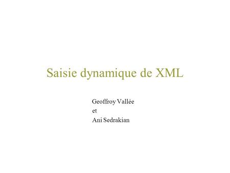 Saisie dynamique de XML