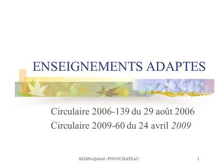 ENSEIGNEMENTS ADAPTES