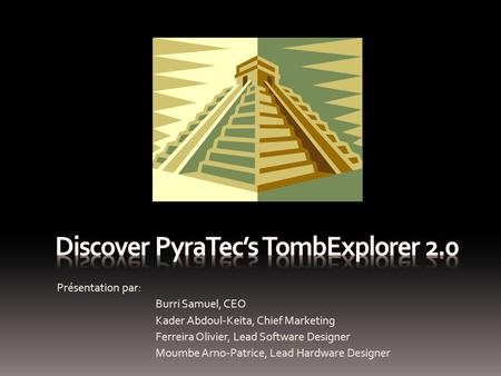 Discover Pyratec’s TombExplorer 2.0