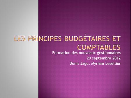 Les principes budgétaires et comptables