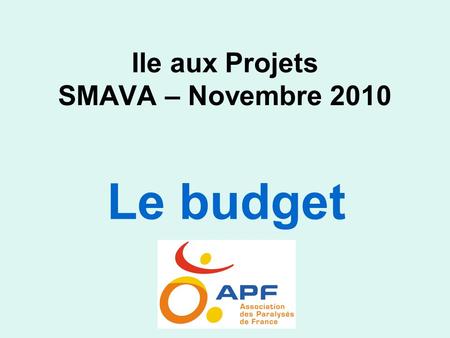 Ile aux Projets SMAVA – Novembre 2010