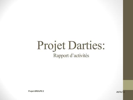 Projet Darties: Rapport d’activités