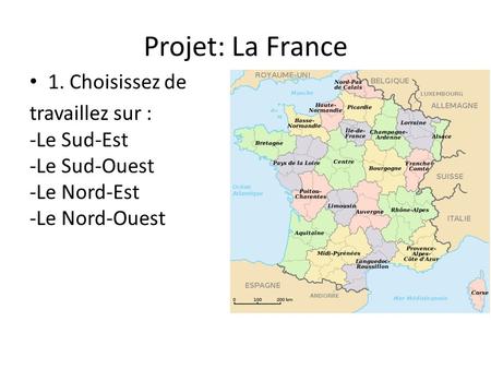 Projet: La France 1. Choisissez de