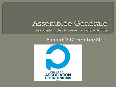 Assemblée Générale Association des Ingénieurs Polytech Lille