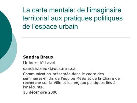 Sandra Breux Université Laval 