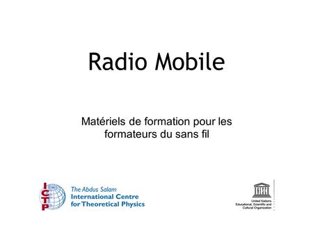 Matériels de formation pour les formateurs du sans fil Radio Mobile.