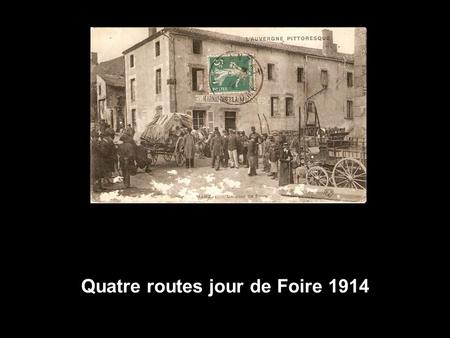 Quatre routes jour de Foire 1914