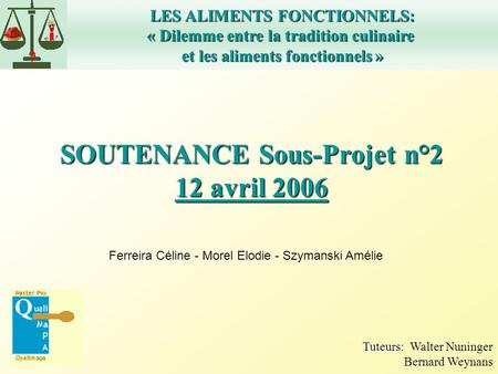 SOUTENANCE Sous-Projet n°2 12 avril 2006