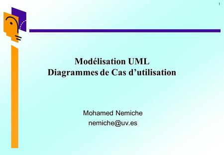 Modélisation UML Diagrammes de Cas d’utilisation