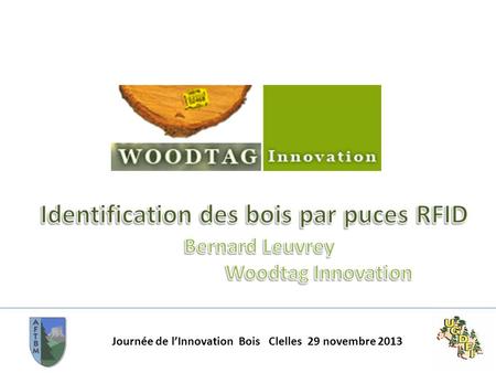 Identification des bois par puces RFID