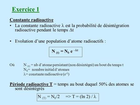 Exercice 1 Constante radioactive