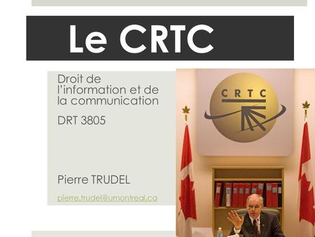 Le CRTC Droit de l’information et de la communication DRT 3805