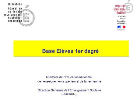 Base Elèves 1er degré Ministère de l’Éducation nationale,