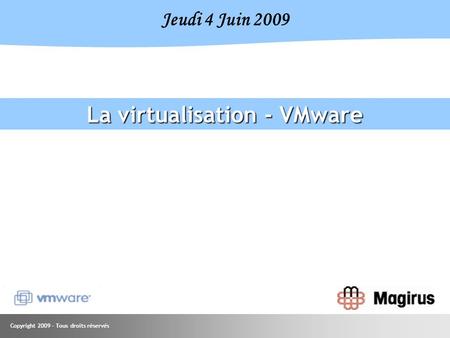 La virtualisation - VMware