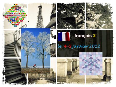 Français 2 le 4-5 janvier 2012.
