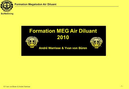 Formation MEG Air Diluant André Warrisse & Yvan von Büren