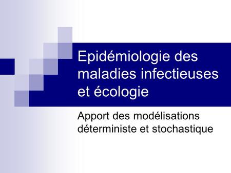 Epidémiologie des maladies infectieuses et écologie