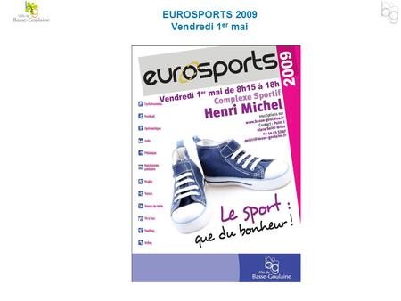 EUROSPORTS 2009 Vendredi 1er mai.