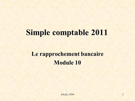 SAAL 1596 Le rapprochement bancaire Module 10