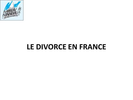 LE DIVORCE EN FRANCE.