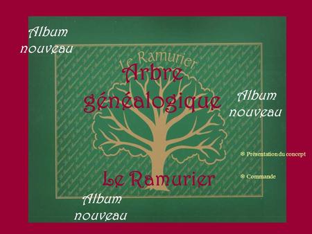 Arbre généalogique Le Ramurier Album nouveau Album nouveau