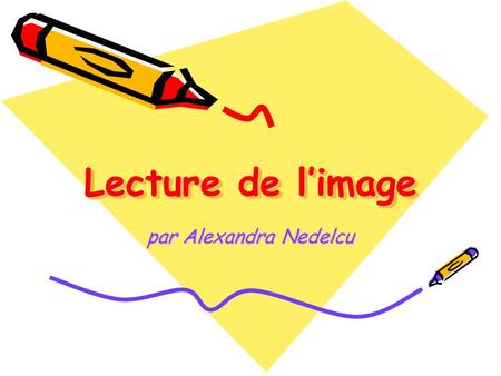 Lecture de l’image par Alexandra Nedelcu.