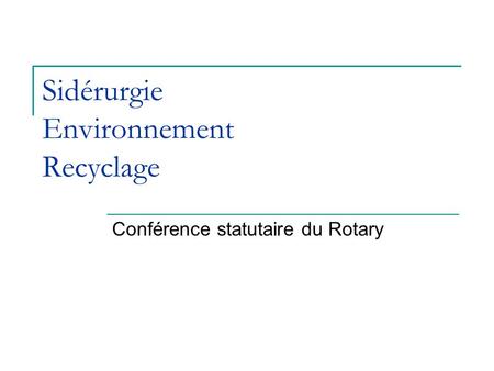 Sidérurgie Environnement Recyclage