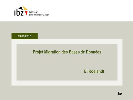 Projet Migration des Bases de Données E. Roelandt