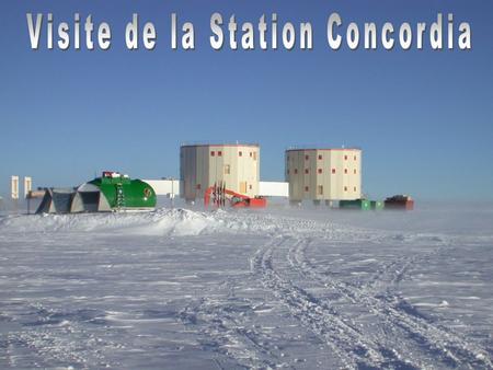 Visite de la Station Concordia