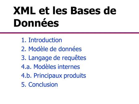 XML et les Bases de Données