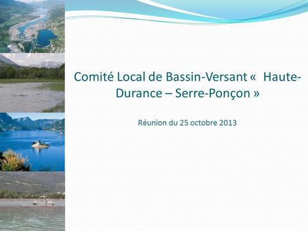 Comité local de Bassin-Versant « Serre-Ponçon Haute-Durance »
