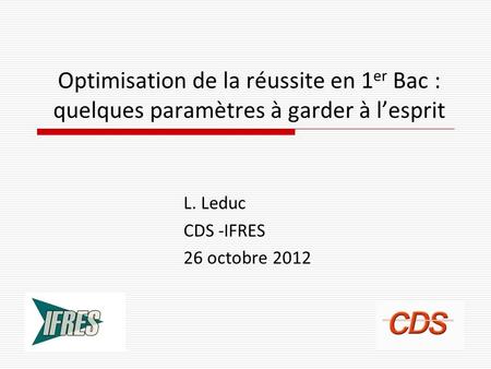 L. Leduc CDS -IFRES 26 octobre 2012